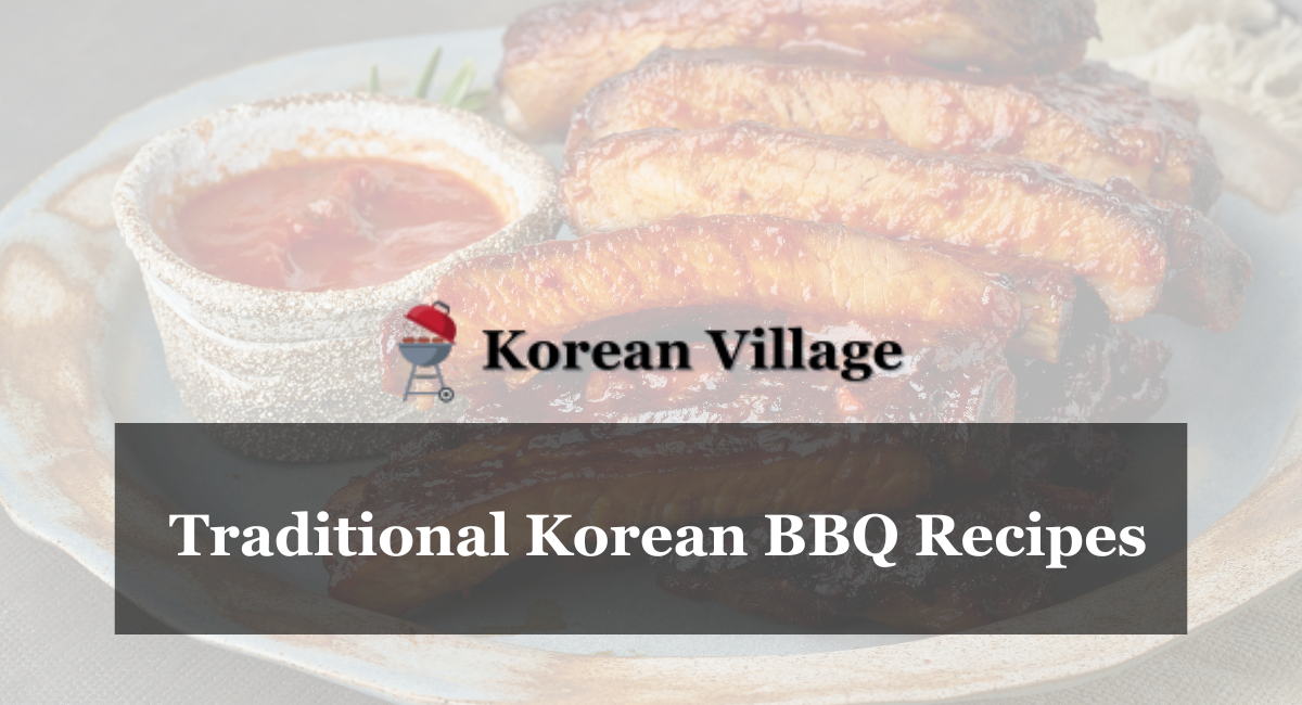 Traditional Korean BBQ Recipes